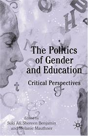 Cover of: The politics of gender and education: critical perspectives