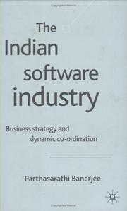 Cover of: Indian Software Industry: Business Strategy and Dynamic Co-ordination