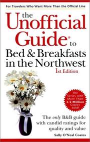 Cover of: The Unofficial Guide to Bed and Breakfasts in the Northwest (Unofficial Guides)