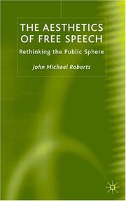 Cover of: The aesthetics of free speech by Roberts, John M.