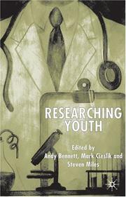 Researching youth by Andy Bennett, Steven Miles