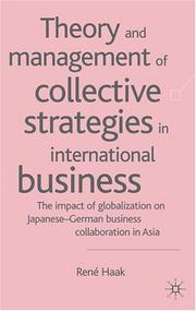 Cover of: Theory and management of collective strategies in international business by René Haak