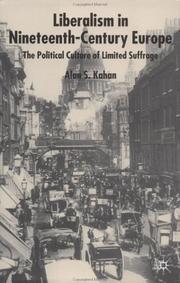 Cover of: Liberalism in Nineteenth-Century Europe: The Political Culture of Limited Suffrage