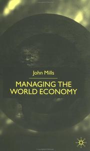 Cover of: Managing the World Economy by John Mills