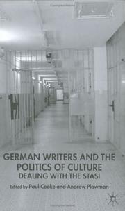 Cover of: German writers and the politics of culture: dealing with the Stasi