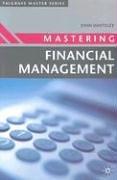 Cover of: Mastering financial management by John Whiteley