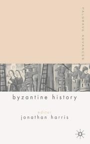 Cover of: Palgrave Advances in Byzantine History (Palgrave Advances) by Jonathan Harris