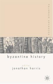 Cover of: Palgrave Advances in Byzantine History (Palgrave Advances) by Jonathan Harris