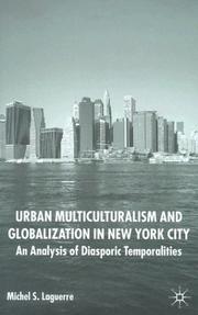 Cover of: Urban Multiculturalism and Globalization in New York City: An Analysis of Diasporic Temporalities