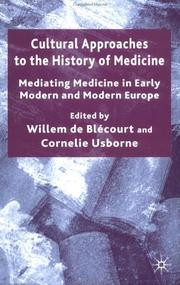 Cover of: Cultural approaches to the history of medicine: mediating medicine in early modern and modern Europe