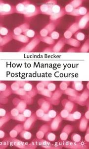 Cover of: How to Manage Your Postgraduate Course