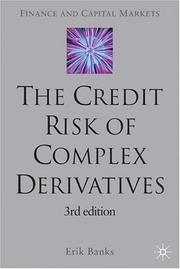 Cover of: The credit risk of complex derivatives