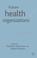 Cover of: Future health organisations and systems