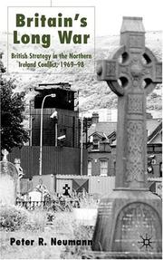 Cover of: Britain's Long War: British Strategy in the Northern Ireland Conflict 1969-98
