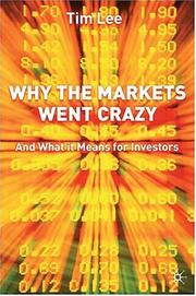 Cover of: Why the markets went crazy: and what it means for investors