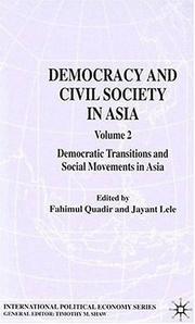 Cover of: Democracy and Civil Society in Asia: Volume 2: Democratic Transitions and Social Movements in Asia (International Political Economy)