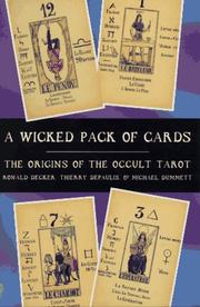 Cover of: A wicked pack of cards: the origins of the occult tarot