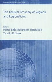 Cover of: The political economy of regions and regionalisms by edited by Morten Bøås, Marianne H. Marchand, and Timothy M. Shaw.