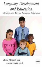 Cover of: Language Development and Education by Paula Menyuk, Maria Estela Brisk