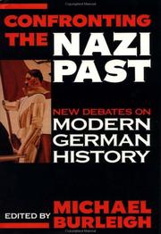 Cover of: Confronting the Nazi past by edited by Michael Burleigh.