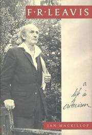 Cover of: F.R. Leavis: a life in criticism