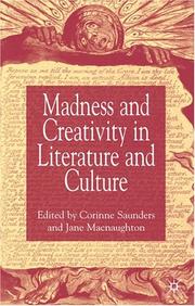 Cover of: Madness and creativity in literature and culture by edited by Corinne Saunders and Jane Macnaughton.