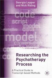 Cover of: Researching the Psychotherapy Process: A Practical Guide to the Methods