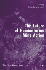 Cover of: The Future of Humanitarian Mine Action (Third Worlds)