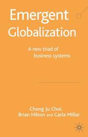 Cover of: Emergent Globalisation by Chong Ju Choi, Brian Hilton, Carla Millar