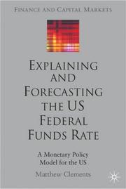 Explaining and forecasting the US federal funds rate by Matthew Clements