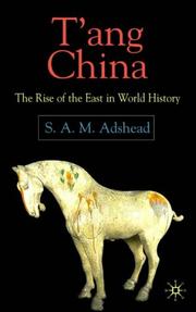 Cover of: T'ang China: The Rise of the East in World History