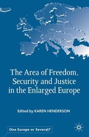 Cover of: The Area of Freedom, Security and Justice in the Enlarged Europe (One Europe or Several?)