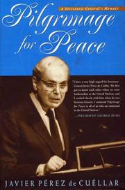 Cover of: Pilgrimage for peace by Javier Pérez de Cuéllar