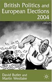 Cover of: British Politics and European Election 2004 by David Butler, Martin Westlake