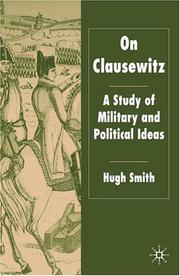 Cover of: On Clausewitz: A Study of Military and Political Ideas