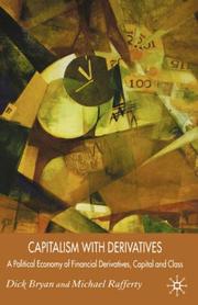 Cover of: Capitalism with derivatives by Dick Bryan