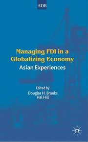 Cover of: Managing FDI in a globalizing economy by edited by Douglas H. Brooks and Hal Hill.