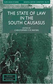 Cover of: The state of law in the South Caucasus by edited by Christopher P.M. Waters.