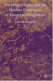 Cover of: The United States and the nuclear dimension of European integration