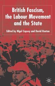 Cover of: British fascism, the labour movement, and the state