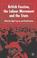 Cover of: British fascism, the labour movement, and the state