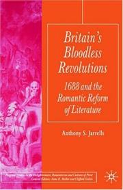 Cover of: Britain's bloodless revolutions: 1688 and the romantic reform of literature