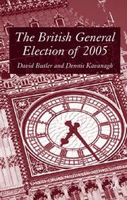 The British general election of 2005 by Dennis Kavanagh