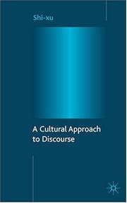 Cover of: cultural approach to discourse | Shi-xu.