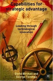 Cover of: Capabilities for Strategic Advantages: Leading Through Technological Innovation