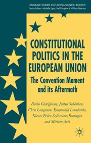 Cover of: Constitutional Politics in the European Union (Palgrave Studies in European Union Politics)
