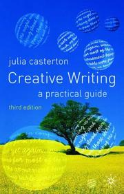 Cover of: Creative writing: a practical guide
