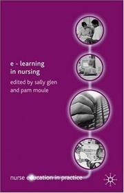 Cover of: E-Learning in Nursing (Nurse Education in Practice)