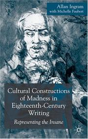 Cover of: Cultural constructions of madness in eighteenth century writing: representing the insane