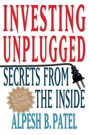 Cover of: Investing Unplugged: Secrets from the Inside